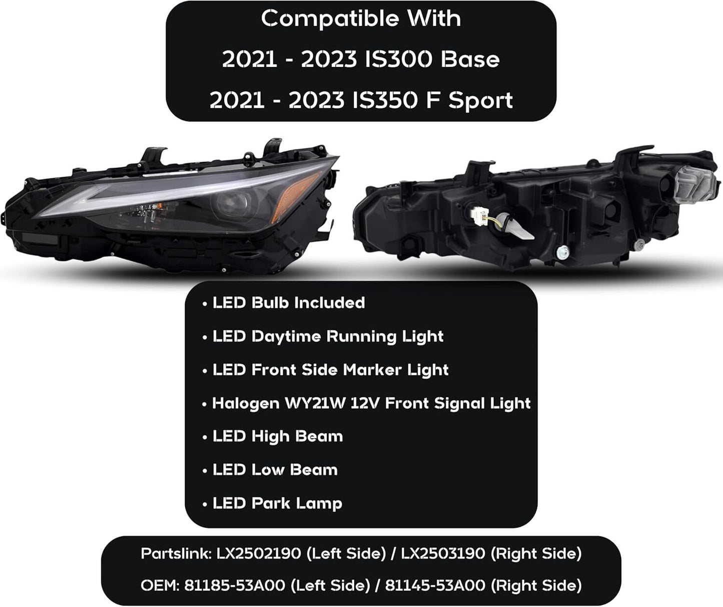 LED Headlight Assy 81145-53A00 for Lexus IS300/IS350 2021-2023 Right Passenger