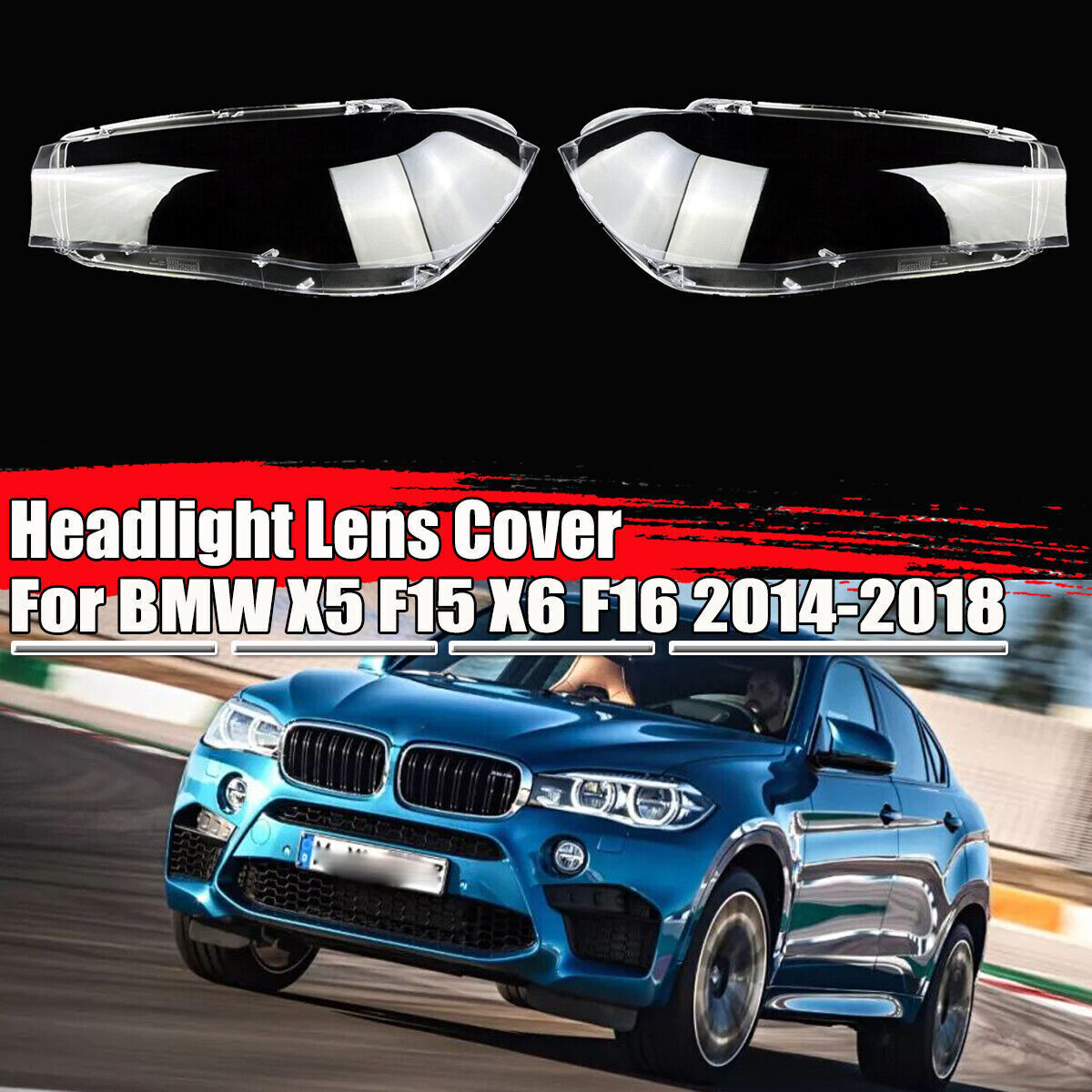 A pair of headlight lens covers/lens covers suitable for BMW X5 F15 F16 X6 2014-2018