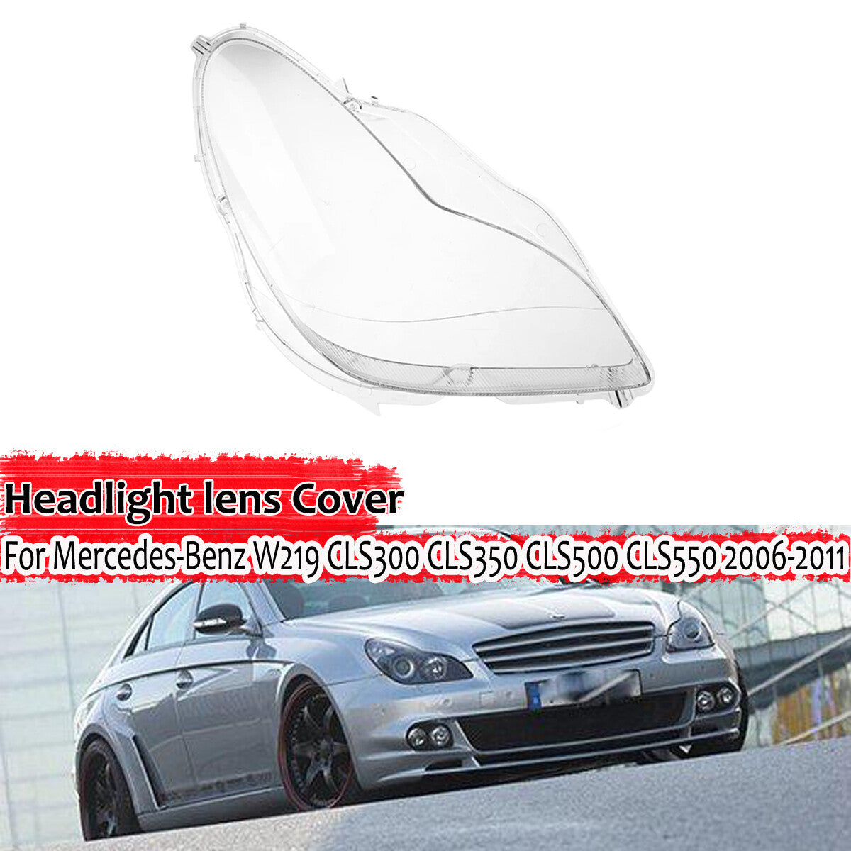 Headlight lens cover for Mercedes-Benz W219 CLS-Class 2006-2011